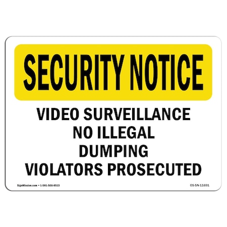 Signmission Sign, 10" H, 14" W, Plastic, Video Surveillance No Illegal Dumping Violators, Landscape OS-SN-P-1014-L-11691